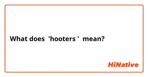 hooters meaning in tagalog|English .